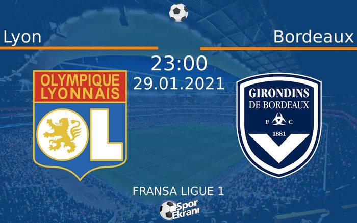 29 Ocak 2021 Lyon vs Bordeaux maçı Hangi Kanalda Saat Kaçta Yayınlanacak? 29 Ocak 2021 Lyon vs Bordeaux maçı Hangi Kanalda Saat Kaçta Yayınlanacak?