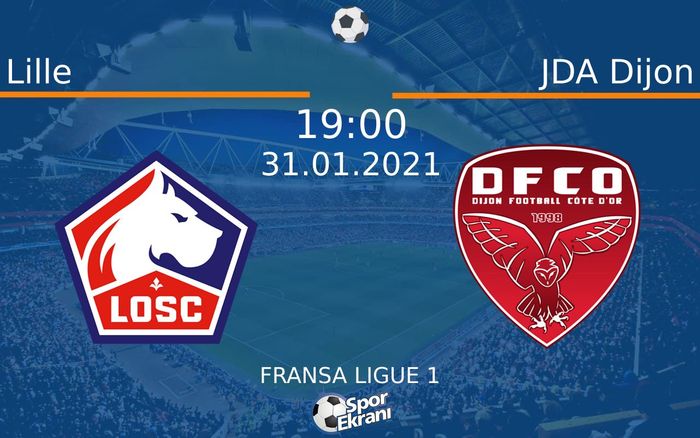 31 Ocak 2021 Lille vs JDA Dijon maçı Hangi Kanalda Saat Kaçta Yayınlanacak? 31 Ocak 2021 Lille vs JDA Dijon maçı Hangi Kanalda Saat Kaçta Yayınlanacak?