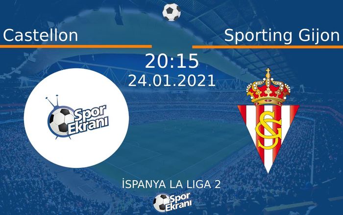 24 Ocak 2021 Castellon vs Sporting Gijon maçı Hangi Kanalda Saat Kaçta Yayınlanacak? 24 Ocak 2021 Castellon vs Sporting Gijon maçı Hangi Kanalda Saat Kaçta Yayınlanacak?