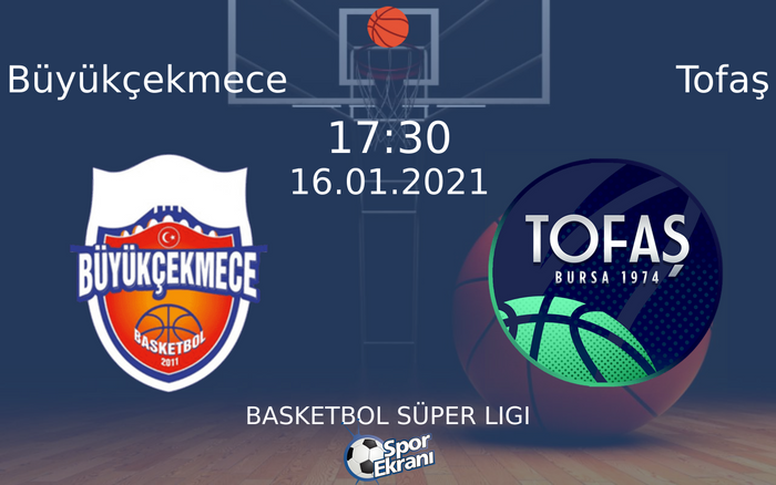 16 Ocak 2021 Büyükçekmece vs Tofaş maçı Hangi Kanalda Saat Kaçta Yayınlanacak? 16 Ocak 2021 Büyükçekmece vs Tofaş maçı Hangi Kanalda Saat Kaçta Yayınlanacak?