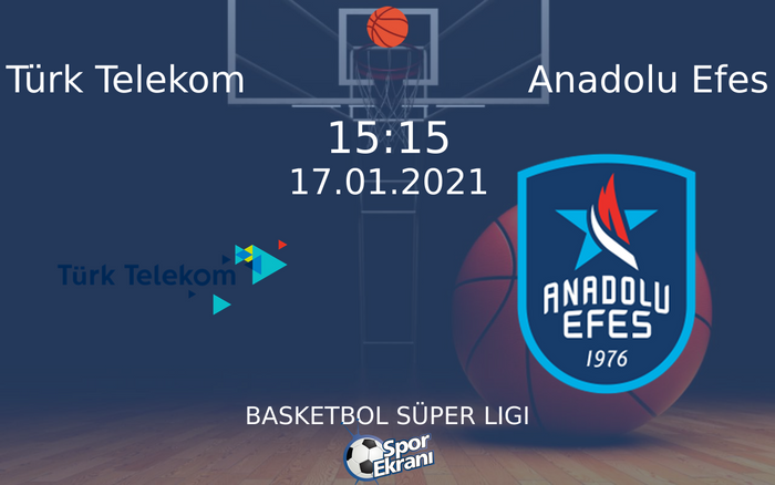 17 Ocak 2021 Türk Telekom vs Anadolu Efes maçı Hangi Kanalda Saat Kaçta Yayınlanacak? 17 Ocak 2021 Türk Telekom vs Anadolu Efes maçı Hangi Kanalda Saat Kaçta Yayınlanacak?