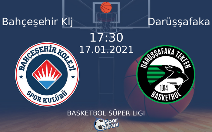 17 Ocak 2021 Bahçeşehir Klj vs Darüşşafaka maçı Hangi Kanalda Saat Kaçta Yayınlanacak? 17 Ocak 2021 Bahçeşehir Klj vs Darüşşafaka maçı Hangi Kanalda Saat Kaçta Yayınlanacak?