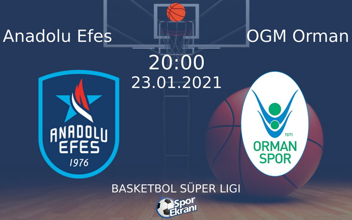 23 Ocak 2021 Anadolu Efes vs OGM Orman maçı Hangi Kanalda Saat Kaçta Yayınlanacak? 23 Ocak 2021 Anadolu Efes vs OGM Orman maçı Hangi Kanalda Saat Kaçta Yayınlanacak?
