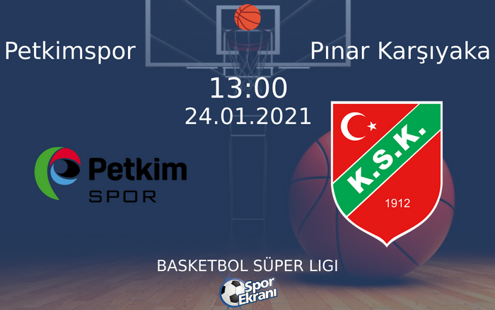 24 Ocak 2021 Petkimspor vs Pınar Karşıyaka maçı Hangi Kanalda Saat Kaçta Yayınlanacak? 24 Ocak 2021 Petkimspor vs Pınar Karşıyaka maçı Hangi Kanalda Saat Kaçta Yayınlanacak?