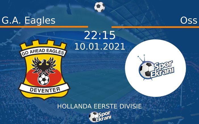 10 Ocak 2021 G.A. Eagles vs Oss maçı Hangi Kanalda Saat Kaçta Yayınlanacak? 10 Ocak 2021 G.A. Eagles vs Oss maçı Hangi Kanalda Saat Kaçta Yayınlanacak?