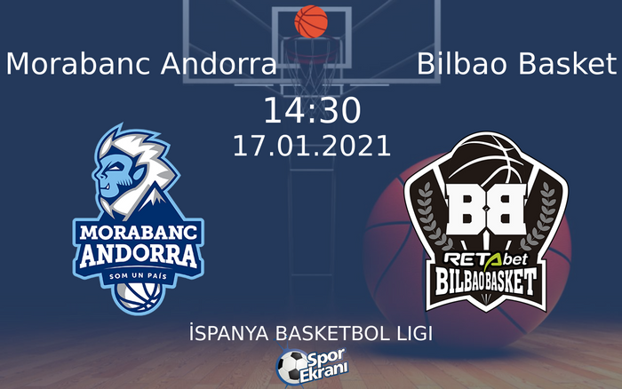 17 Ocak 2021 Morabanc Andorra vs Bilbao Basket maçı Hangi Kanalda Saat Kaçta Yayınlanacak? 17 Ocak 2021 Morabanc Andorra vs Bilbao Basket maçı Hangi Kanalda Saat Kaçta Yayınlanacak?
