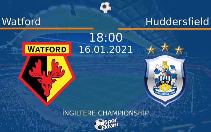 16 Ocak 2021 Watford vs Huddersfield maçı Hangi Kanalda Saat Kaçta Yayınlanacak? 16 Ocak 2021 Watford vs Huddersfield maçı Hangi Kanalda Saat Kaçta Yayınlanacak?