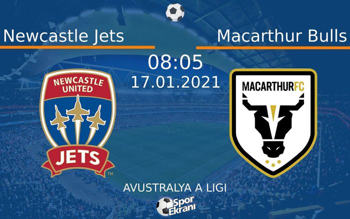 17 Ocak 2021 Newcastle Jets vs Macarthur Bulls maçı Hangi Kanalda Saat Kaçta Yayınlanacak? 17 Ocak 2021 Newcastle Jets vs Macarthur Bulls maçı Hangi Kanalda Saat Kaçta Yayınlanacak?