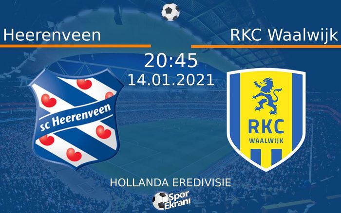 14 Ocak 2021 Heerenveen vs RKC Waalwijk maçı Hangi Kanalda Saat Kaçta Yayınlanacak? 14 Ocak 2021 Heerenveen vs RKC Waalwijk maçı Hangi Kanalda Saat Kaçta Yayınlanacak?