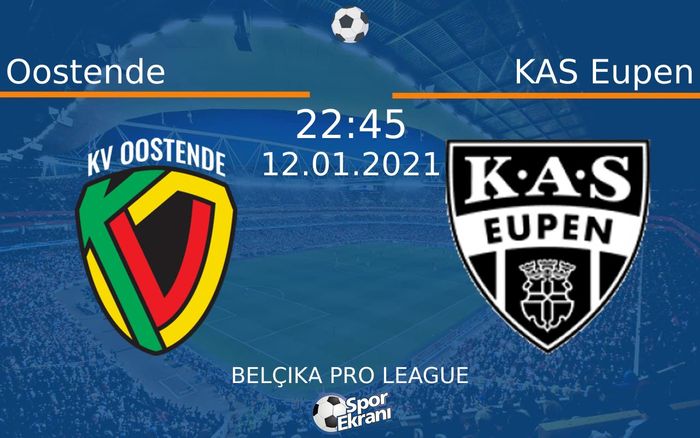 12 Ocak 2021 Oostende vs KAS Eupen maçı Hangi Kanalda Saat Kaçta Yayınlanacak? 12 Ocak 2021 Oostende vs KAS Eupen maçı Hangi Kanalda Saat Kaçta Yayınlanacak?