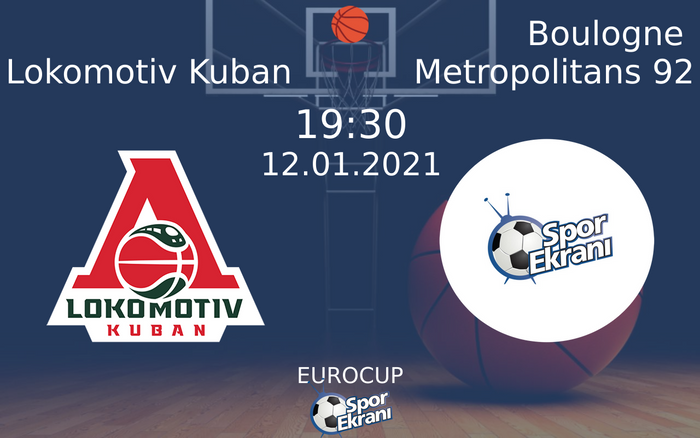 12 Ocak 2021 Lokomotiv Kuban vs Boulogne Metropolitans 92 maçı Hangi Kanalda Saat Kaçta Yayınlanacak? 12 Ocak 2021 Lokomotiv Kuban vs Boulogne Metropolitans 92 maçı Hangi Kanalda Saat Kaçta Yayınlanacak?