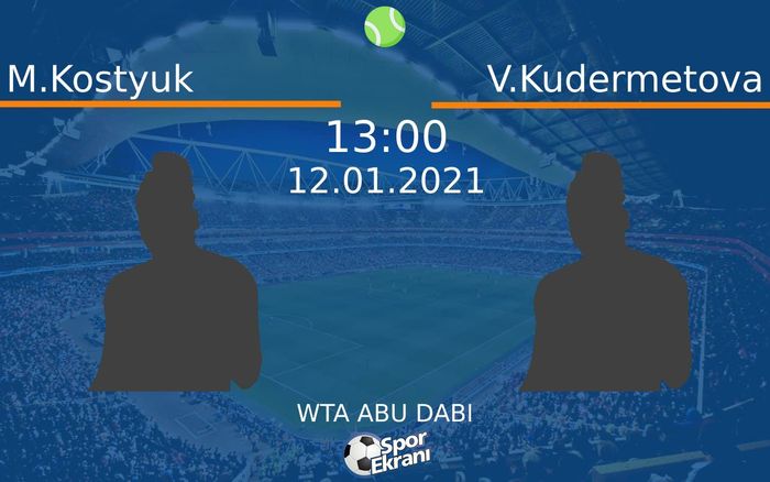 12 Ocak 2021 M.Kostyuk vs V.Kudermetova maçı Hangi Kanalda Saat Kaçta Yayınlanacak? 12 Ocak 2021 M.Kostyuk vs V.Kudermetova maçı Hangi Kanalda Saat Kaçta Yayınlanacak?