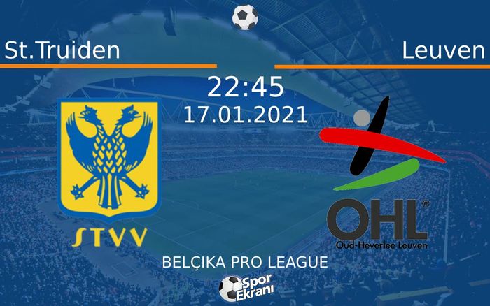 17 Ocak 2021 St.Truiden vs Leuven maçı Hangi Kanalda Saat Kaçta Yayınlanacak? 17 Ocak 2021 St.Truiden vs Leuven maçı Hangi Kanalda Saat Kaçta Yayınlanacak?