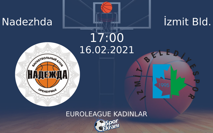 16 Şubat 2021 Nadezhda vs İzmit Bld. maçı Hangi Kanalda Saat Kaçta Yayınlanacak? 16 Şubat 2021 Nadezhda vs İzmit Bld. maçı Hangi Kanalda Saat Kaçta Yayınlanacak?