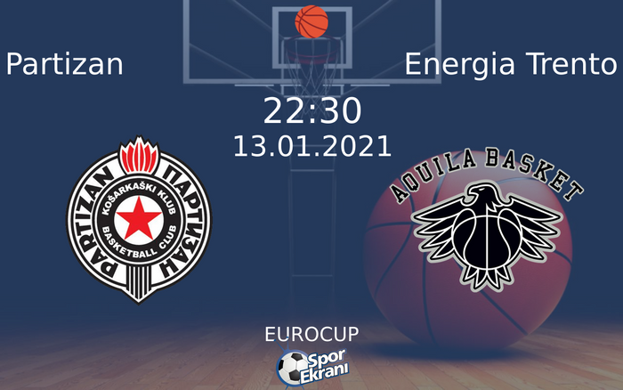 13 Ocak 2021 Partizan vs Energia Trento maçı Hangi Kanalda Saat Kaçta Yayınlanacak? 13 Ocak 2021 Partizan vs Energia Trento maçı Hangi Kanalda Saat Kaçta Yayınlanacak?
