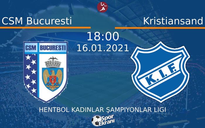 16 Ocak 2021 CSM Bucuresti vs Kristiansand maçı Hangi Kanalda Saat Kaçta Yayınlanacak? 16 Ocak 2021 CSM Bucuresti vs Kristiansand maçı Hangi Kanalda Saat Kaçta Yayınlanacak?