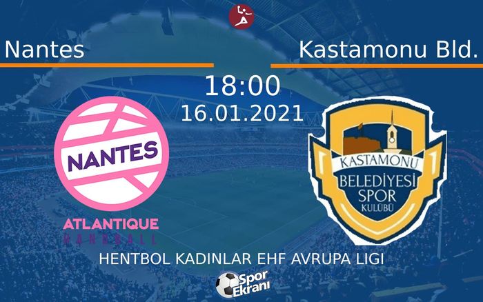 16 Ocak 2021 Nantes vs Kastamonu Bld. maçı Hangi Kanalda Saat Kaçta Yayınlanacak? 16 Ocak 2021 Nantes vs Kastamonu Bld. maçı Hangi Kanalda Saat Kaçta Yayınlanacak?