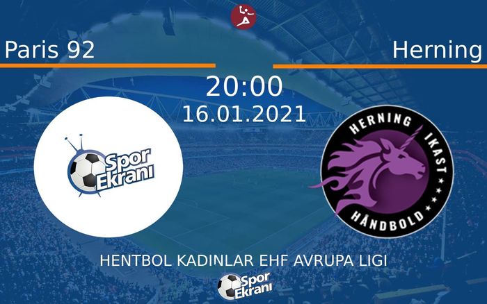 16 Ocak 2021 Paris 92 vs Herning maçı Hangi Kanalda Saat Kaçta Yayınlanacak? 16 Ocak 2021 Paris 92 vs Herning maçı Hangi Kanalda Saat Kaçta Yayınlanacak?