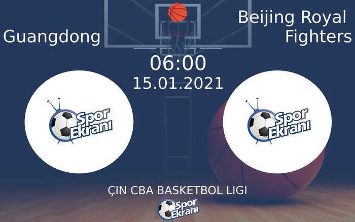 15 Ocak 2021 Guangdong vs Beijing Royal Fighters maçı Hangi Kanalda Saat Kaçta Yayınlanacak? 15 Ocak 2021 Guangdong vs Beijing Royal Fighters maçı Hangi Kanalda Saat Kaçta Yayınlanacak?