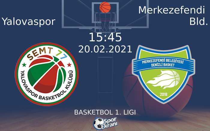 20 Şubat 2021 Yalovaspor vs Merkezefendi Bld. maçı Hangi Kanalda Saat Kaçta Yayınlanacak? 20 Şubat 2021 Yalovaspor vs Merkezefendi Bld. maçı Hangi Kanalda Saat Kaçta Yayınlanacak?