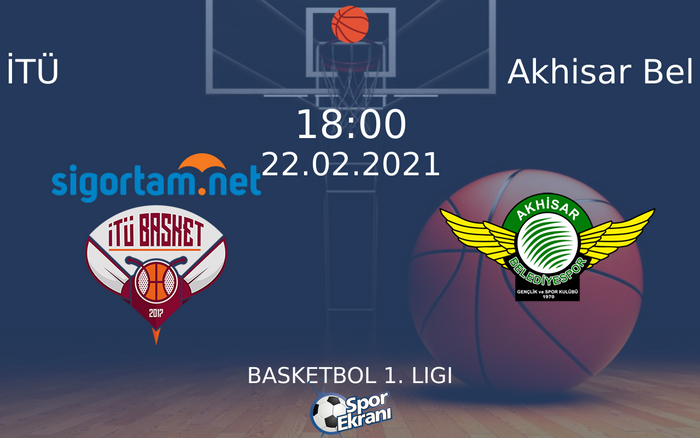 22 Şubat 2021 İTÜ vs Akhisar Bel maçı Hangi Kanalda Saat Kaçta Yayınlanacak? 22 Şubat 2021 İTÜ vs Akhisar Bel maçı Hangi Kanalda Saat Kaçta Yayınlanacak?
