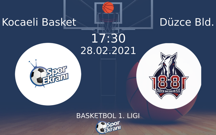 28 Şubat 2021 Kocaeli Basket vs Düzce Bld. maçı Hangi Kanalda Saat Kaçta Yayınlanacak? 28 Şubat 2021 Kocaeli Basket vs Düzce Bld. maçı Hangi Kanalda Saat Kaçta Yayınlanacak?