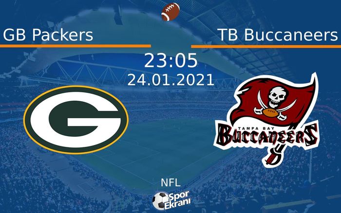 24 Ocak 2021 GB Packers vs TB Buccaneers maçı Hangi Kanalda Saat Kaçta Yayınlanacak? 24 Ocak 2021 GB Packers vs TB Buccaneers maçı Hangi Kanalda Saat Kaçta Yayınlanacak?