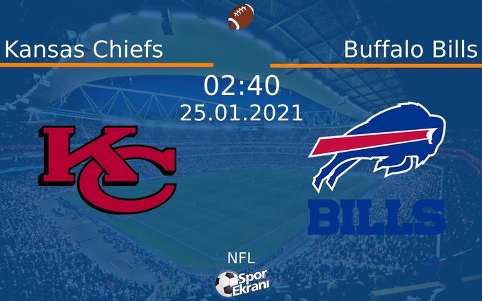 25 Ocak 2021 Kansas Chiefs vs Buffalo Bills maçı Hangi Kanalda Saat Kaçta Yayınlanacak? 25 Ocak 2021 Kansas Chiefs vs Buffalo Bills maçı Hangi Kanalda Saat Kaçta Yayınlanacak?