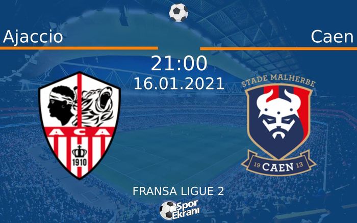 16 Ocak 2021 Ajaccio vs Caen maçı Hangi Kanalda Saat Kaçta Yayınlanacak? 16 Ocak 2021 Ajaccio vs Caen maçı Hangi Kanalda Saat Kaçta Yayınlanacak?