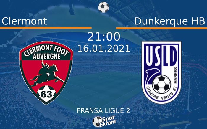 16 Ocak 2021 Clermont vs Dunkerque HB maçı Hangi Kanalda Saat Kaçta Yayınlanacak? 16 Ocak 2021 Clermont vs Dunkerque HB maçı Hangi Kanalda Saat Kaçta Yayınlanacak?