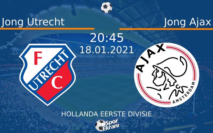 18 Ocak 2021 Jong Utrecht vs Jong Ajax maçı Hangi Kanalda Saat Kaçta Yayınlanacak? 18 Ocak 2021 Jong Utrecht vs Jong Ajax maçı Hangi Kanalda Saat Kaçta Yayınlanacak?