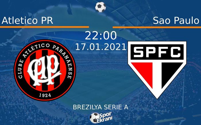 17 Ocak 2021 Atletico PR vs Sao Paulo maçı Hangi Kanalda Saat Kaçta Yayınlanacak? 17 Ocak 2021 Atletico PR vs Sao Paulo maçı Hangi Kanalda Saat Kaçta Yayınlanacak?