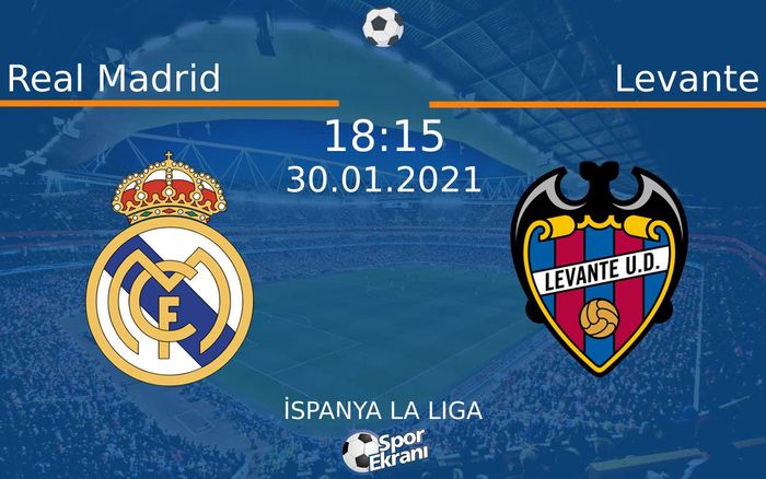 30 Ocak 2021 Real Madrid vs Levante maçı Hangi Kanalda Saat Kaçta Yayınlanacak? 30 Ocak 2021 Real Madrid vs Levante maçı Hangi Kanalda Saat Kaçta Yayınlanacak?