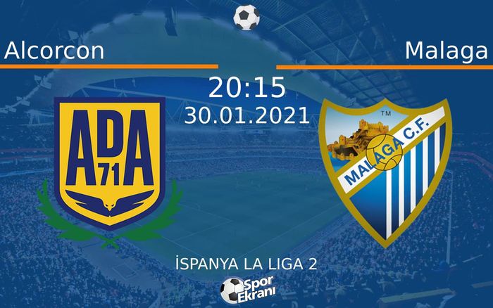 30 Ocak 2021 Alcorcon vs Malaga maçı Hangi Kanalda Saat Kaçta Yayınlanacak? 30 Ocak 2021 Alcorcon vs Malaga maçı Hangi Kanalda Saat Kaçta Yayınlanacak?
