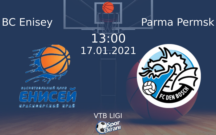 17 Ocak 2021 BC Enisey vs Parma Permsk maçı Hangi Kanalda Saat Kaçta Yayınlanacak? 17 Ocak 2021 BC Enisey vs Parma Permsk maçı Hangi Kanalda Saat Kaçta Yayınlanacak?