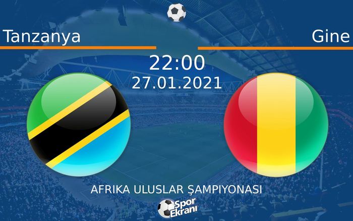 27 Ocak 2021 Tanzanya vs Gine maçı Hangi Kanalda Saat Kaçta Yayınlanacak? 27 Ocak 2021 Tanzanya vs Gine maçı Hangi Kanalda Saat Kaçta Yayınlanacak?