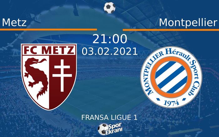 03 Şubat 2021 Metz vs Montpellier maçı Hangi Kanalda Saat Kaçta Yayınlanacak? 03 Şubat 2021 Metz vs Montpellier maçı Hangi Kanalda Saat Kaçta Yayınlanacak?