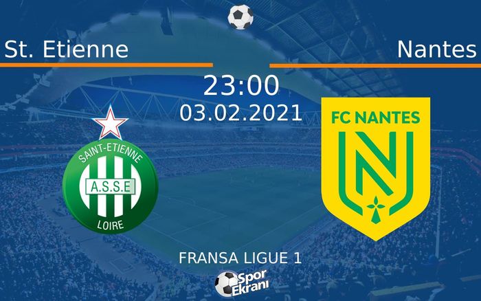 03 Şubat 2021 St. Etienne vs Nantes maçı Hangi Kanalda Saat Kaçta Yayınlanacak? 03 Şubat 2021 St. Etienne vs Nantes maçı Hangi Kanalda Saat Kaçta Yayınlanacak?