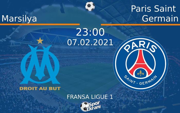 07 Şubat 2021 Marsilya vs Paris Saint Germain maçı Hangi Kanalda Saat Kaçta Yayınlanacak? 07 Şubat 2021 Marsilya vs Paris Saint Germain maçı Hangi Kanalda Saat Kaçta Yayınlanacak?
