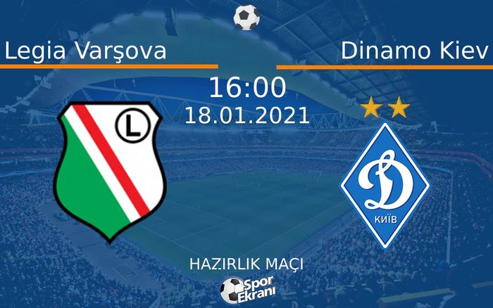 18 Ocak 2021 Legia Varşova vs Dinamo Kiev maçı Hangi Kanalda Saat Kaçta Yayınlanacak? 18 Ocak 2021 Legia Varşova vs Dinamo Kiev maçı Hangi Kanalda Saat Kaçta Yayınlanacak?