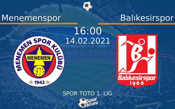 14 Şubat 2021 Menemenspor vs Balıkesirspor maçı Hangi Kanalda Saat Kaçta Yayınlanacak? 14 Şubat 2021 Menemenspor vs Balıkesirspor maçı Hangi Kanalda Saat Kaçta Yayınlanacak?