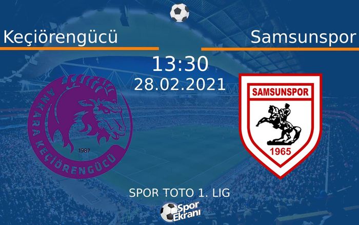 28 Şubat 2021 Keçiörengücü vs Samsunspor maçı Hangi Kanalda Saat Kaçta Yayınlanacak? 28 Şubat 2021 Keçiörengücü vs Samsunspor maçı Hangi Kanalda Saat Kaçta Yayınlanacak?