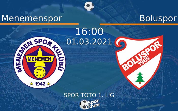 01 Mart 2021 Menemenspor vs Boluspor maçı Hangi Kanalda Saat Kaçta Yayınlanacak?