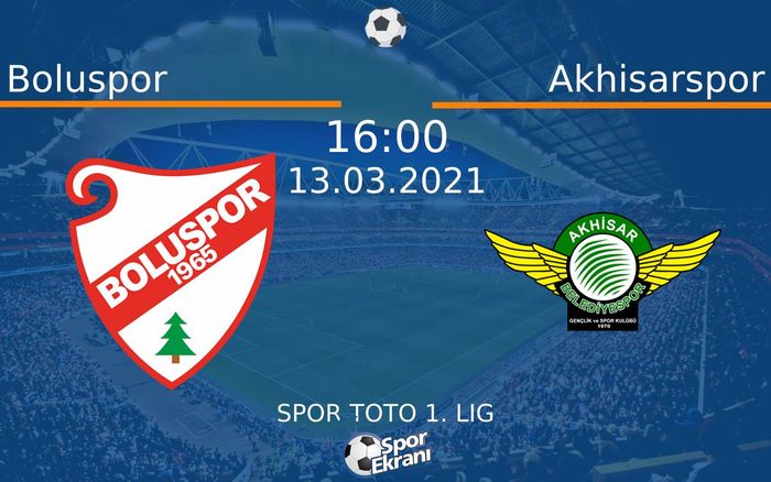 13 Mart 2021 Boluspor vs Akhisarspor maçı Hangi Kanalda Saat Kaçta Yayınlanacak?