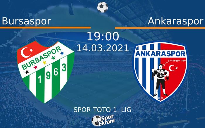 14 Mart 2021 Bursaspor vs Ankaraspor maçı Hangi Kanalda Saat Kaçta Yayınlanacak?