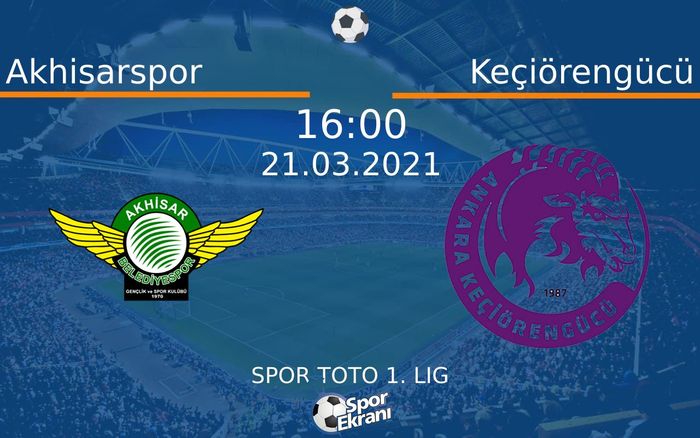 21 Mart 2021 Akhisarspor vs Keçiörengücü maçı Hangi Kanalda Saat Kaçta Yayınlanacak? 21 Mart 2021 Akhisarspor vs Keçiörengücü maçı Hangi Kanalda Saat Kaçta Yayınlanacak?