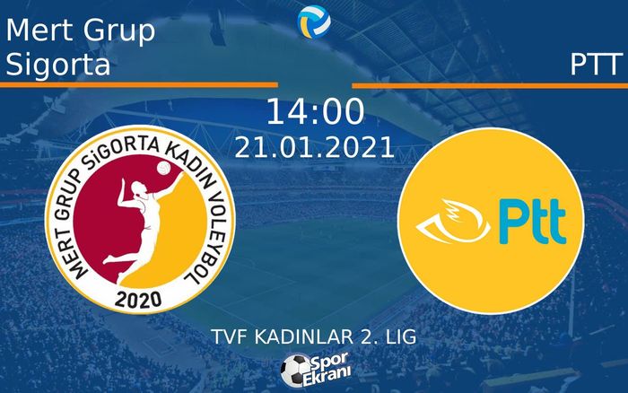 21 Ocak 2021 Mert Grup Sigorta vs PTT maçı Hangi Kanalda Saat Kaçta Yayınlanacak? 21 Ocak 2021 Mert Grup Sigorta vs PTT maçı Hangi Kanalda Saat Kaçta Yayınlanacak?
