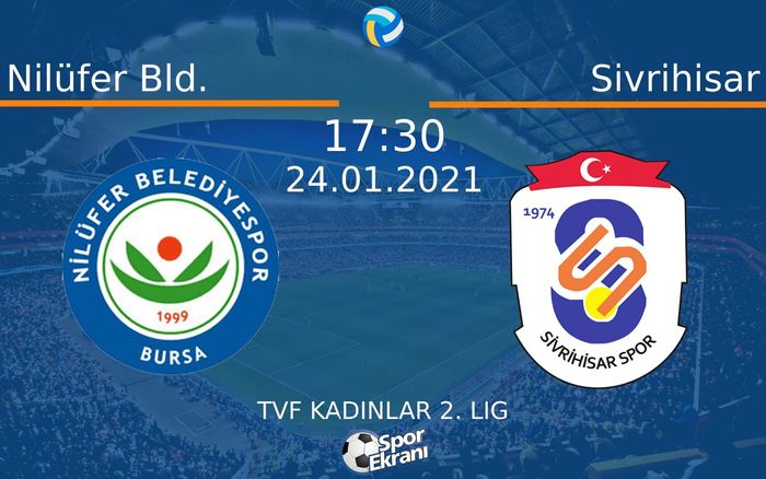 24 Ocak 2021 Nilüfer Bld. vs Sivrihisar maçı Hangi Kanalda Saat Kaçta Yayınlanacak? 24 Ocak 2021 Nilüfer Bld. vs Sivrihisar maçı Hangi Kanalda Saat Kaçta Yayınlanacak?