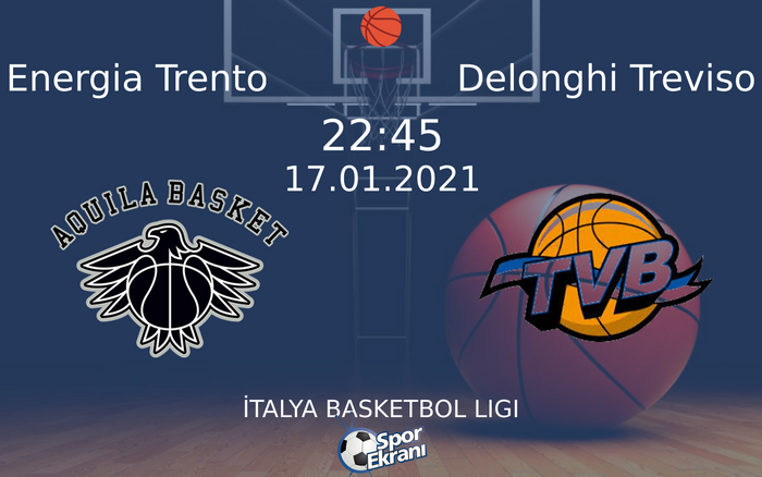 17 Ocak 2021 Energia Trento vs Delonghi Treviso maçı Hangi Kanalda Saat Kaçta Yayınlanacak? 17 Ocak 2021 Energia Trento vs Delonghi Treviso maçı Hangi Kanalda Saat Kaçta Yayınlanacak?