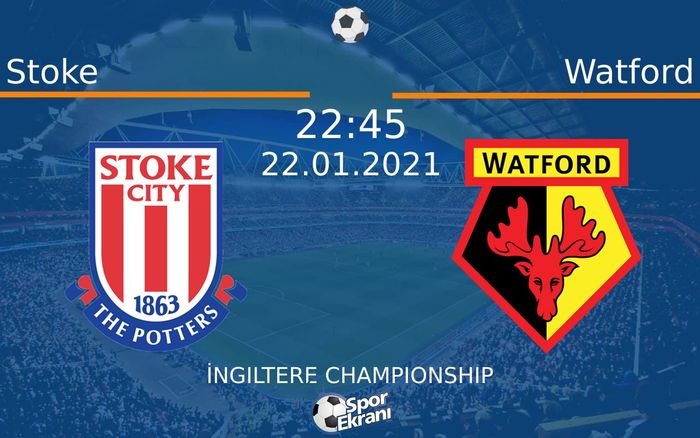 22 Ocak 2021 Stoke vs Watford maçı Hangi Kanalda Saat Kaçta Yayınlanacak? 22 Ocak 2021 Stoke vs Watford maçı Hangi Kanalda Saat Kaçta Yayınlanacak?